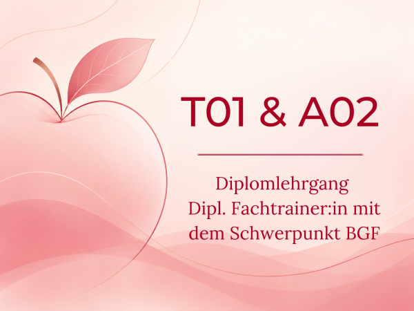 DIPL. FACHTRAINERIN MIT DEM SCHWERPUNKT BGF