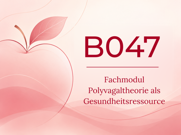B047 | Die Polyvagaltheorie als Gesundheitsressource / Online Lehrgang